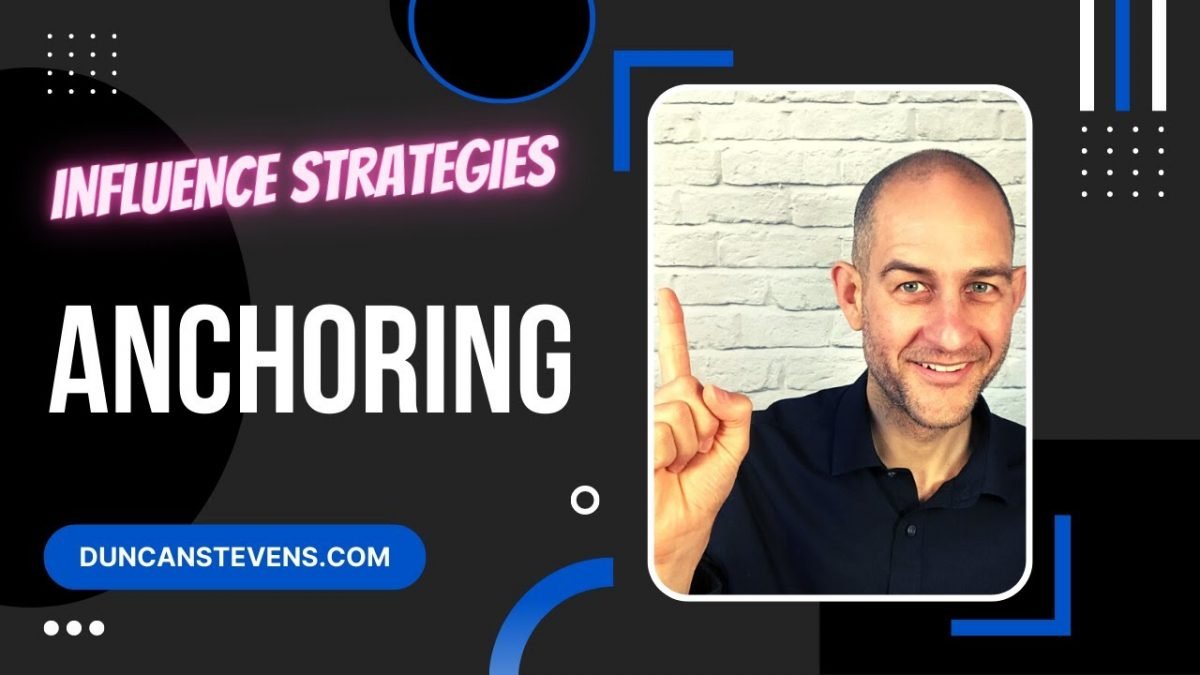 Anchoring - Influence Strategy