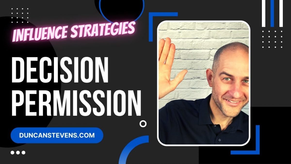 Decision Permission - Influence Strategy