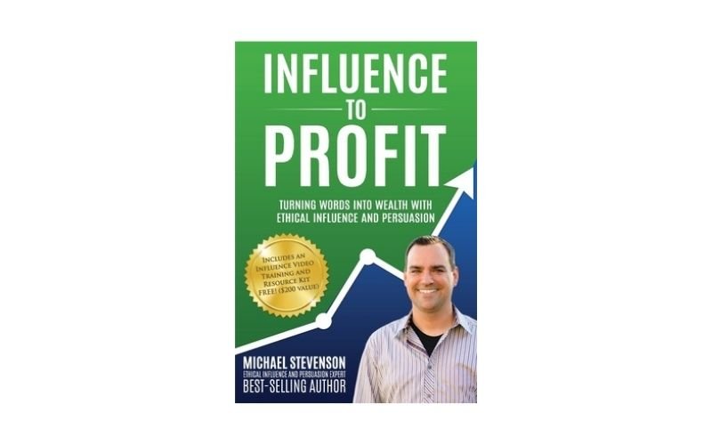 Influence to Profit by Michael Stevenson