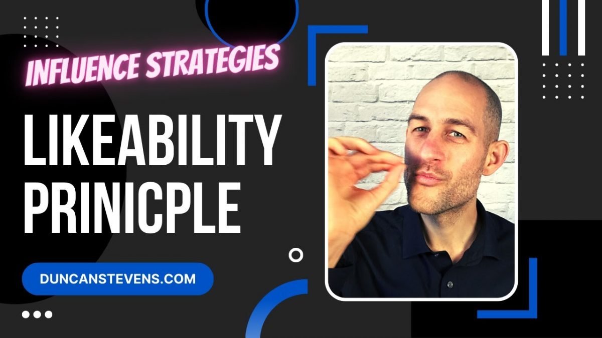 Likeability Principle - Influence and Sales Strategies