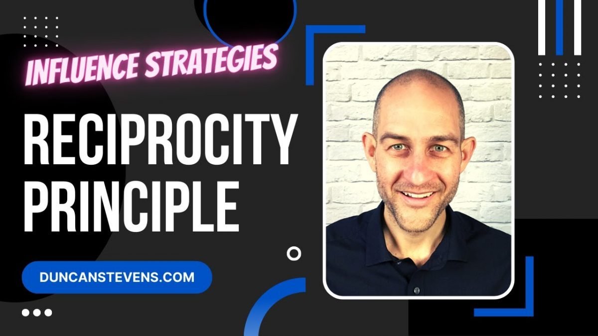 Reciprocity Principle - Influence and Sales Strategies