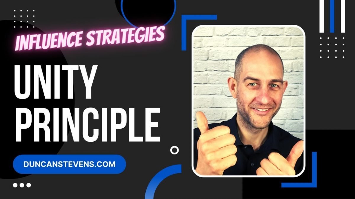 Unity Principle - Sales and Influence Strategies