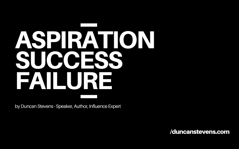 ASPIRATION SUCCESS FAILURE