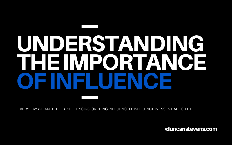 The importance of influence